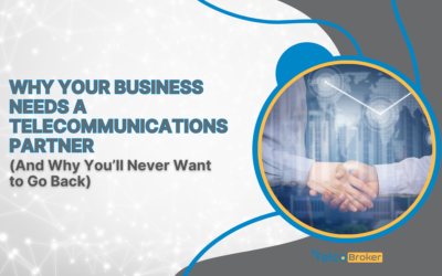 Why Your Business Needs a Telecommunications Partner (And Why You’ll Never Want to Go Back)
