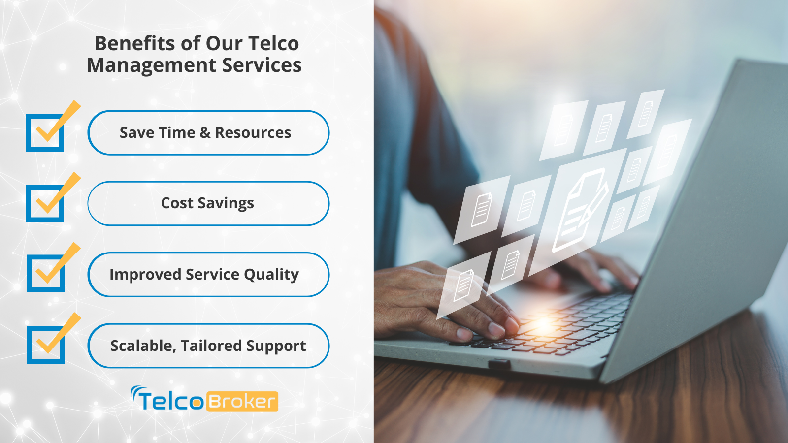 Benefits of Our Telco Management Services business internet switch